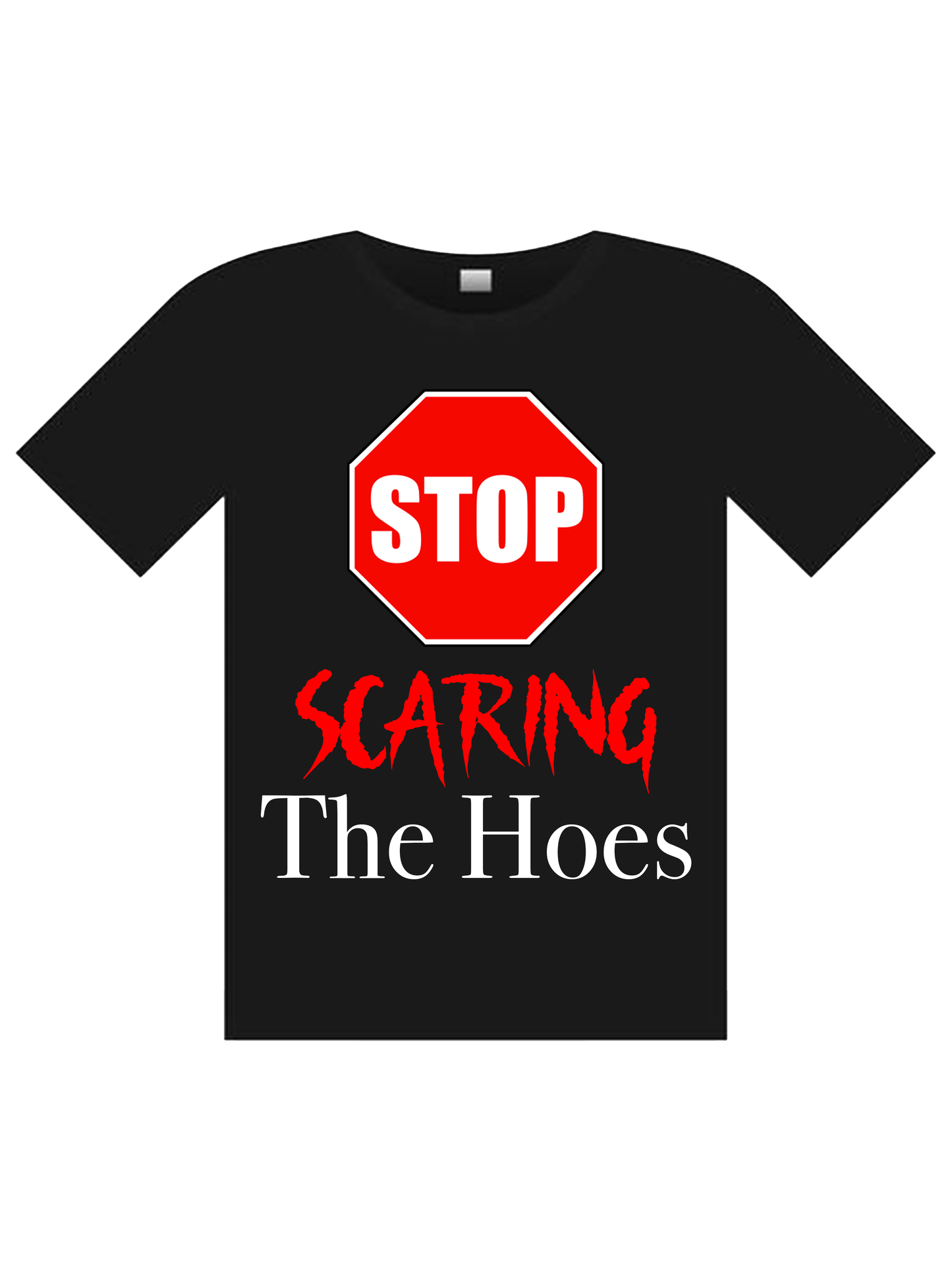 Stop Scaring The H*es