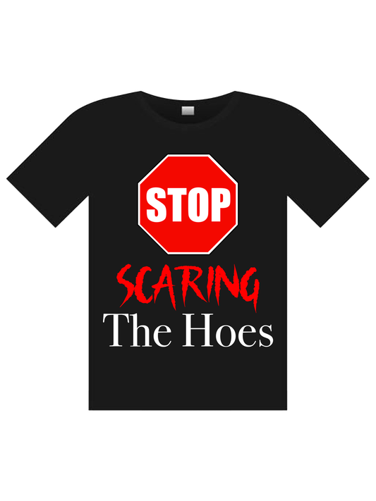 Stop Scaring The H*es